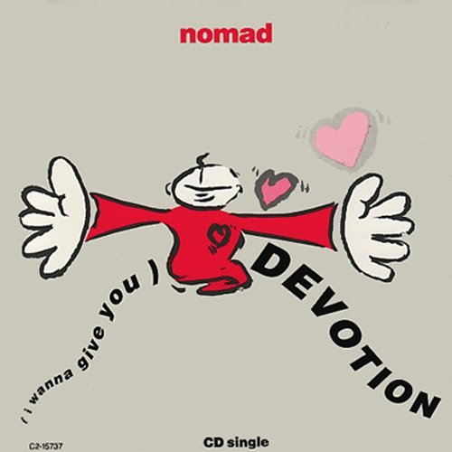 Nomad - (I Wanna Give You) Devotion (1991)