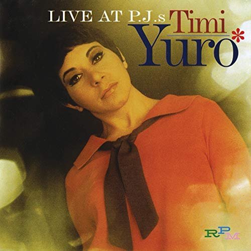 Timi Yuro - Live At P.J.'s (Expanded Edition) (1969/2018)