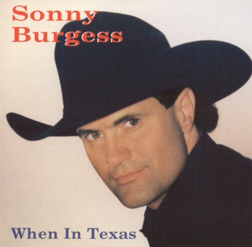 Sonny Burgess - When In Texas (2001)