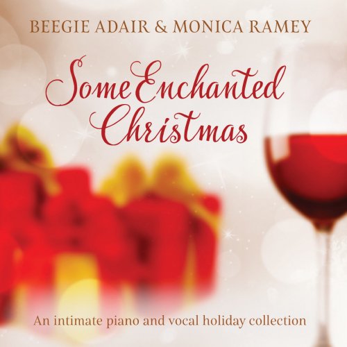 Beegie Adair - Some Enchanted Christmas: An Intimate Piano and Vocal Holiday Collection (2018)