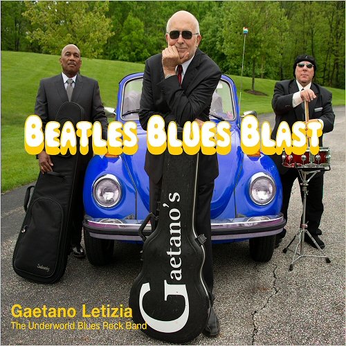 Gaetano Letizia & The Underworld Blues Rock Band - Beatles Blues Blast (2018)