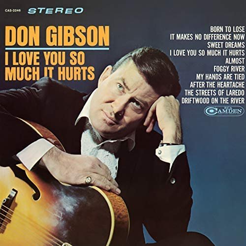 Don Gibson - I Love You So Much It Hurts (1968/2018)