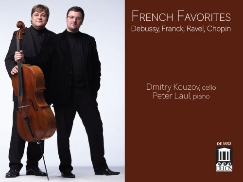 Dmitry Kouzov & Peter Laul - French Favorites: Debussy, Franck, Ravel & Chopin (2018) [Hi-Res]