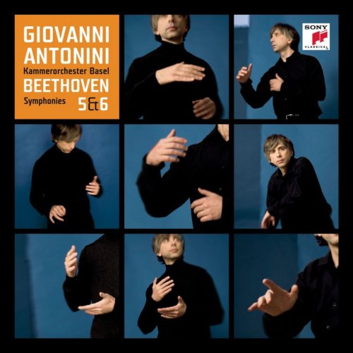 Giovanni Antonini & Chamber Orchestra of Basel - Beethoven - Symphonies Nos. 5 & 6 (2010)