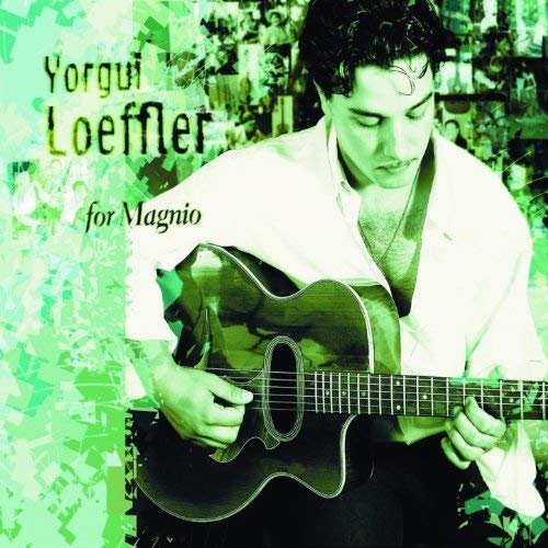 Yorgui Loeffler - For Magnio (2003)