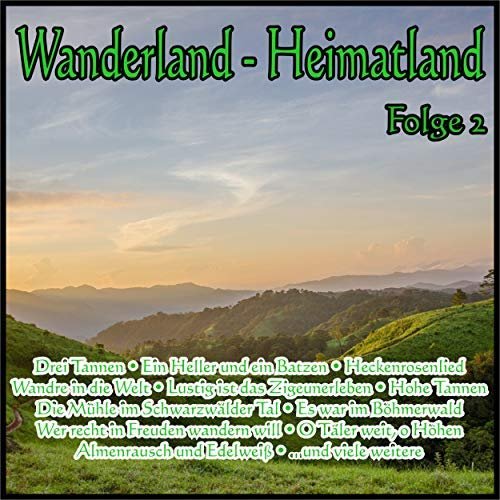 VA - Wanderland - Heimatland, Folge 2 (2018)