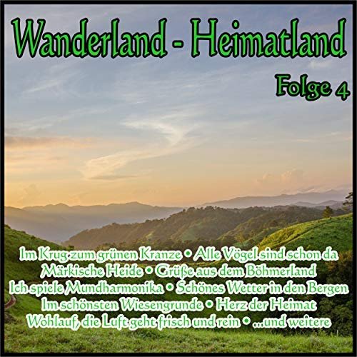 VA - Wanderland - Heimatland, Folge 4 (2018)