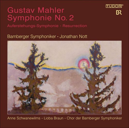 Jonathan Nott & Bamberger Symphoniker - Mahler: Symphony No. 2 (2010) [SACD]