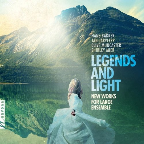 Moravian Philharmonic Orchestra - Legends & Light: New Works for Large Ensemble (2018) [Hi-Res]