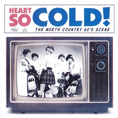 VA - Heart So Cold! The North Country 60's Scene (2004)