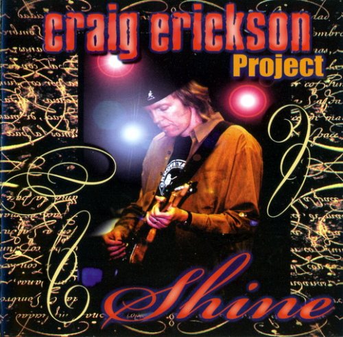 Craig Erickson Project - Shine (2001)