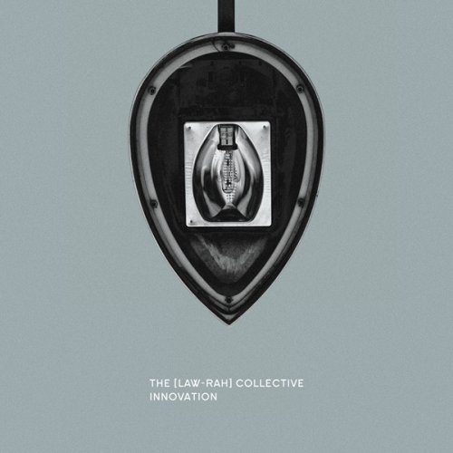 The [Law-Rah] Collective ‎- Innovation (2018)