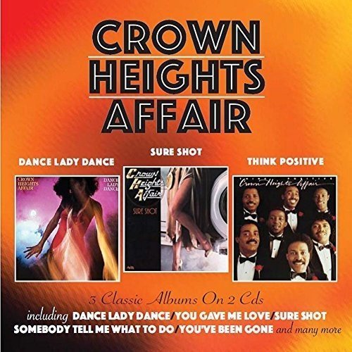 Crown Heights Affair - Dance Lady Dance / Sure Shot / Think Positive (2018)