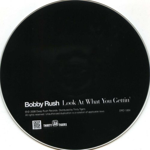 Bobby Rush - Look At What You Gettin (2008)