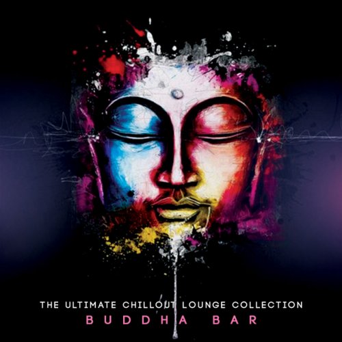 Buddha Bar - The Ultimate Chillout Lounge Collection (2018)