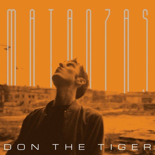 Don the Tiger - Matanzas (2018) [Hi-Res]