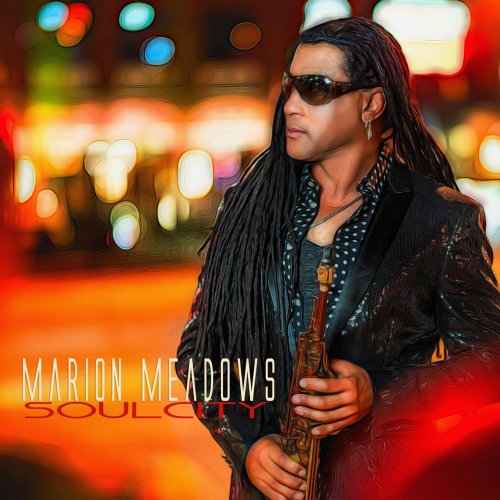 Marion Meadows - Soul City (2018) CD Rip