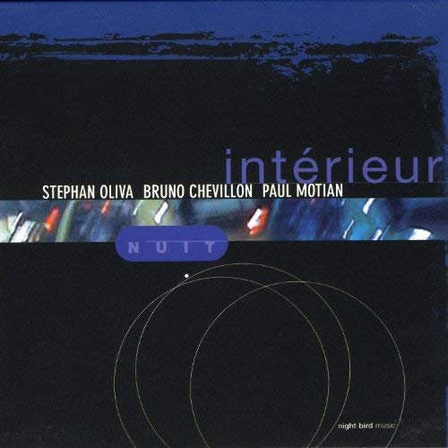 Stephan Oliva, Bruno Chevillon, Paul Motian - Interieur Nuit (2001)