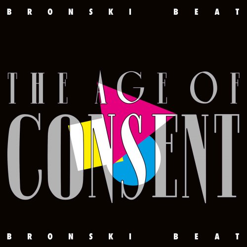 Bronski Beat - The Age Of Consent (Remastered) (Expanded Edition) (2018)