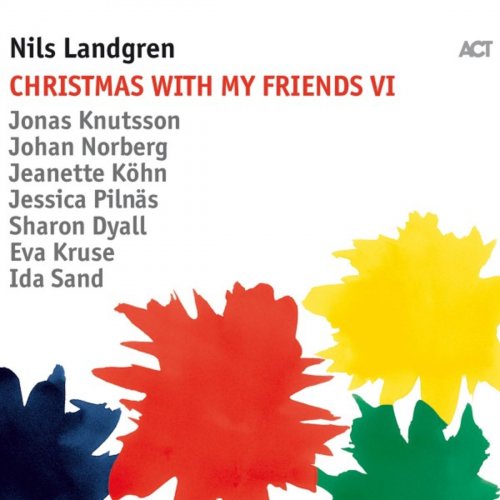 Nils Landgren - Christmas with My Friends VI (2018) [Hi-Res]