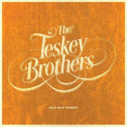 The Teskey Brothers - Half Mile Harvest (Deluxe) (2018) [Hi-Res]