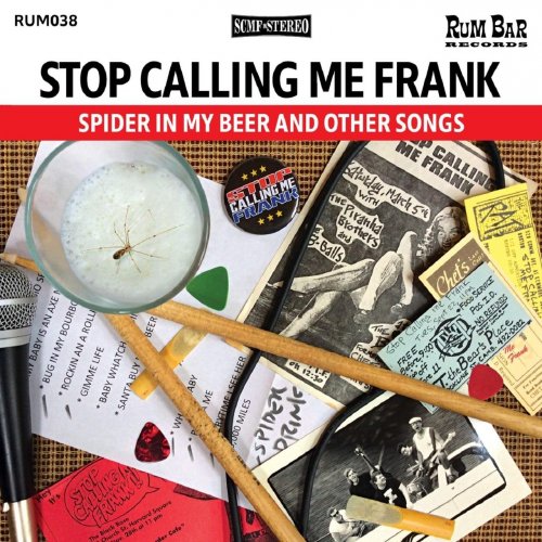 Stop Calling Me Frank - Spider in My Beer and Other Songs (2018) FLAC