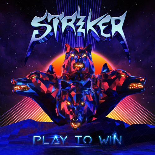 Striker - Play To Win (2018) FLAC