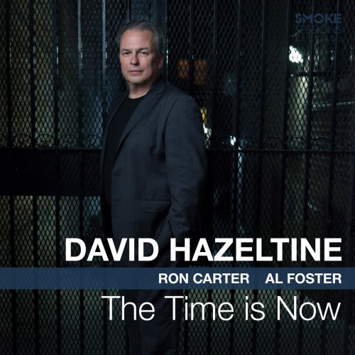 David Hazeltine - The Time is Now (2018) [Hi-Res]