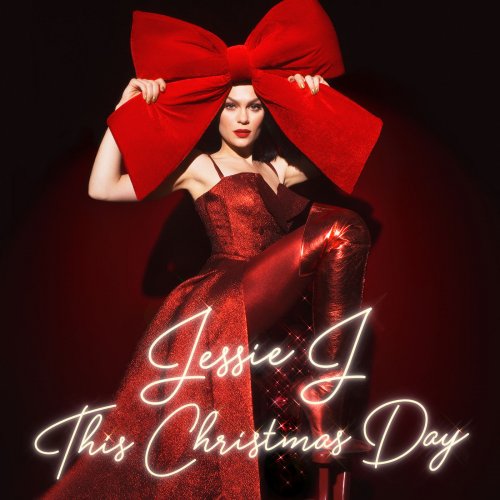 Jessie J - This Christmas Day (2018) [Hi-Res]