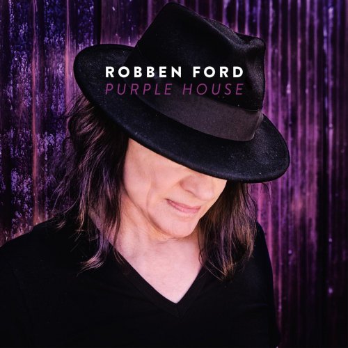 Robben Ford - Purple House (2018) [Hi-Res]