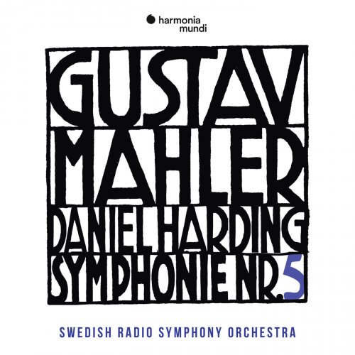 Swedish Radio Symphony Orchestra & Daniel Harding - Mahler: Symphony No. 5 (2018) [Hi-Res]