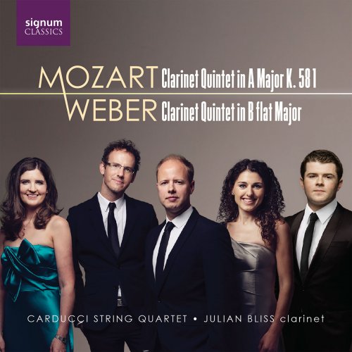 Carducci String Quartet & Julian Bliss - Mozart & Weber: Clarinet Quintets (2018) [Hi-Res]