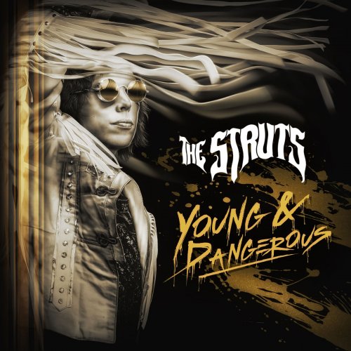 The Struts - YOUNG&DANGEROUS (2018)