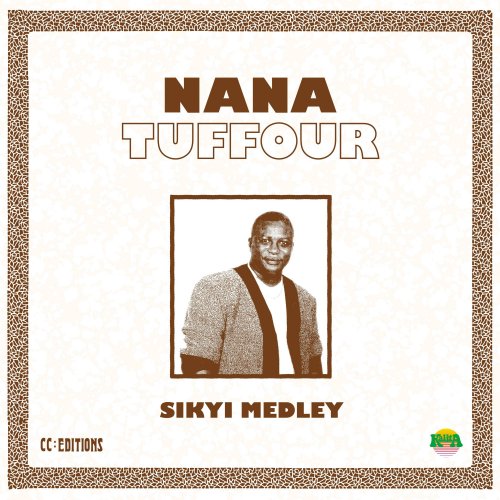 Nana Tuffour - Sikyi Medley (2018)