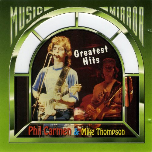 Phil Carmen & Mike Thompson - Greatest Hits (1993)