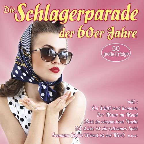 VA - Die Schlagerparade der 60er Jahre (2018)