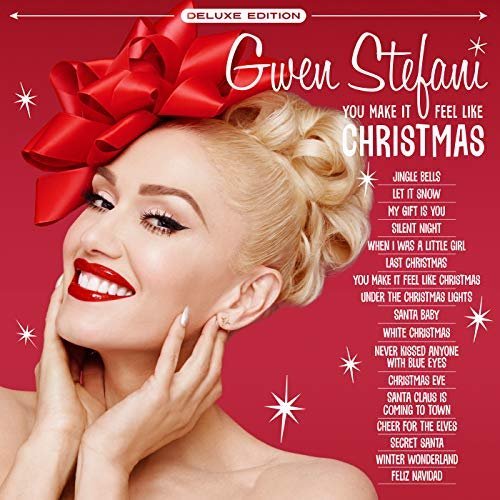 Gwen Stefani - You Make It Feel Like Christmas (Deluxe Edition) (2018) Hi Res
