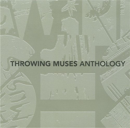 Throwing Muses - Anthology (2011)