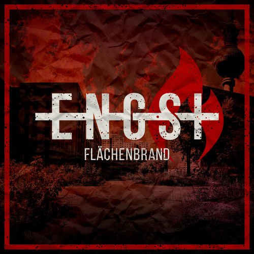 Engst - Flächenbrand (2018)