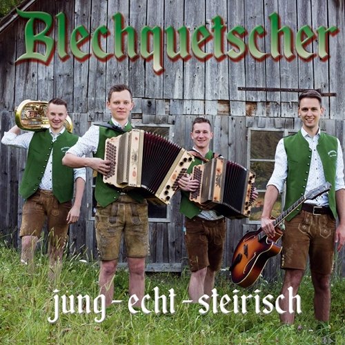 Blechquetscher - Jung - Echt - Steirisch (2018)