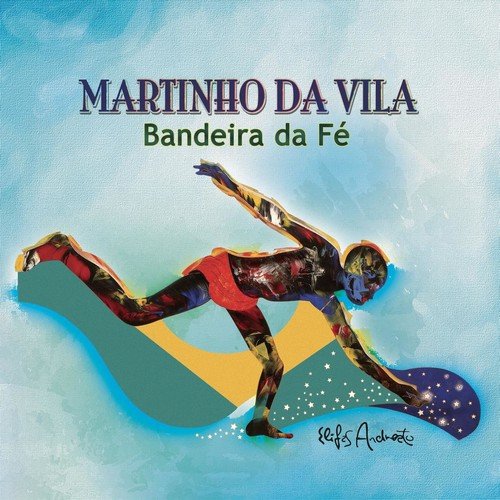 Martinho da Vila - Bandeira da Fé (2018)