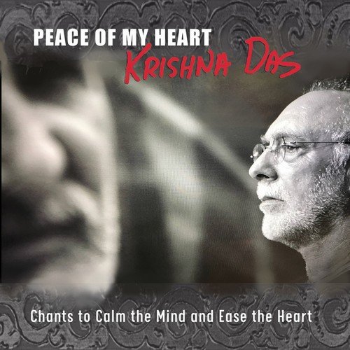 Krishna Das - Peace of My Heart (2018)