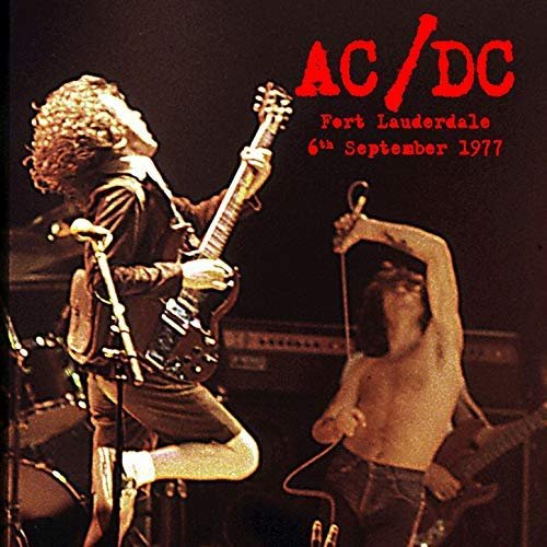 AC/DC - Fort Lauderdale 6th September 1977 (Live) (2018)