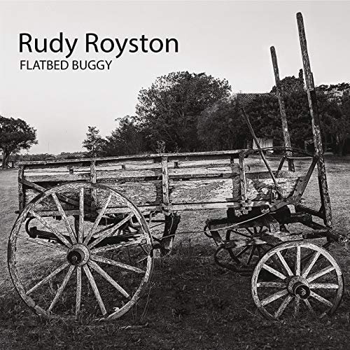 Rudy Royston - Flatbed Buggy (2018)