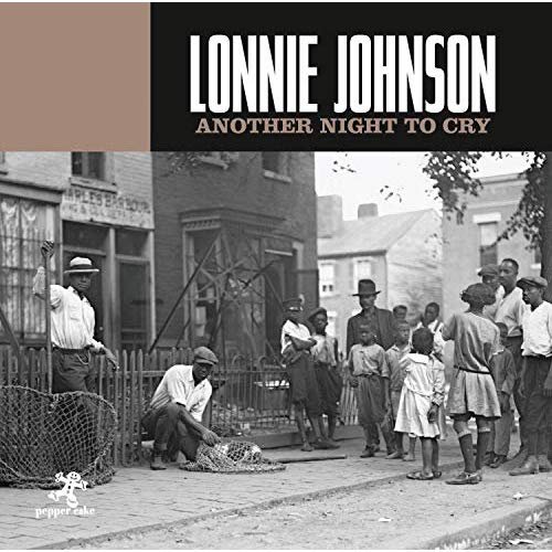 Lonnie Johnson - Another Night To Cry (2018)