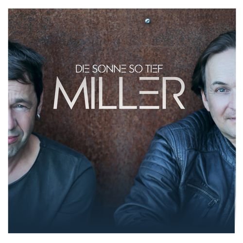 Miller - Die Sonne so tief (2018)