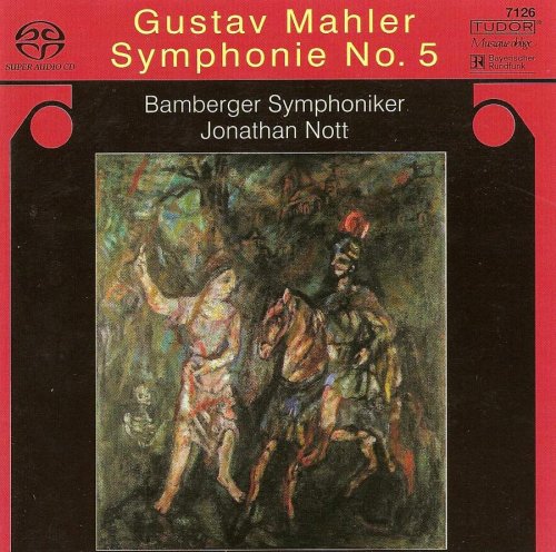 Jonathan Nott & Bamberger Symphoniker - Mahler: Symphony No. 5 (2005) [SACD]