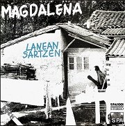 Magdalena - Lanean Sartzen (Reissue) (1981/2008)