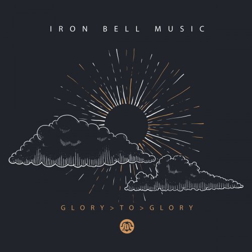 Iron Bell Music - Glory to Glory (2018) [Hi-Res]