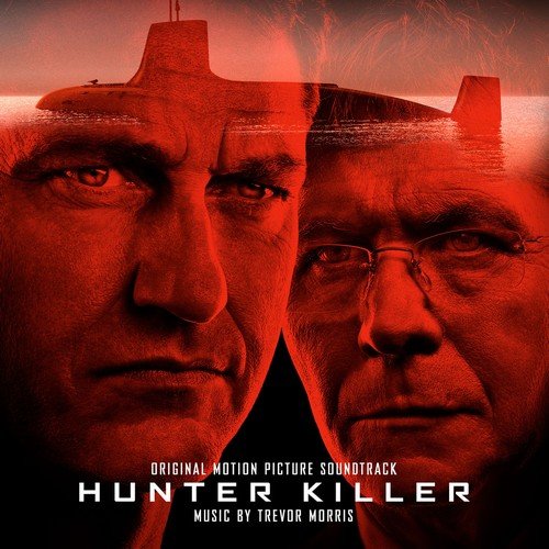 Trevor Morris - Hunter Killer (Original Motion Picture Soundtrack) (2018) [Hi-Res]